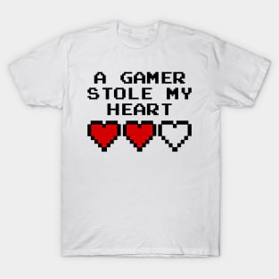 GAMING - A GAMER STOLE MY HEART T-Shirt